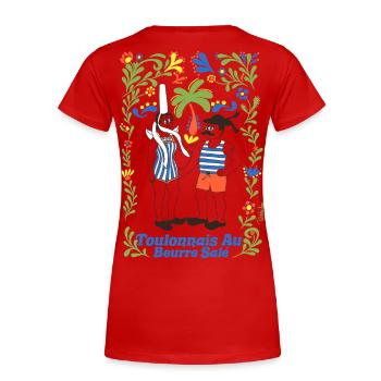Toulonnais au Beurre salé - T-shirt bio Premium Femme - rouge - Dos - Mia (176cm)