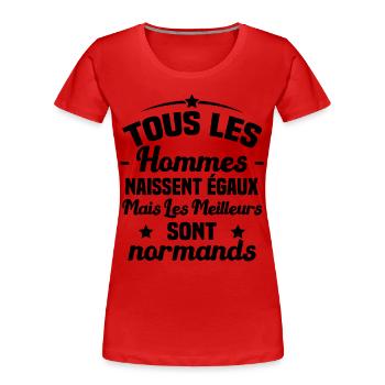 Hommes les meilleurs sont normands - T-shirt bio Premium Femme - rouge - Devant - Mia (176cm)