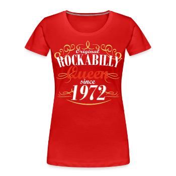 rockabilly queen since 1972 - Frauen Premium Bio T-Shirt - Rot - Vorne - Mia (176cm)