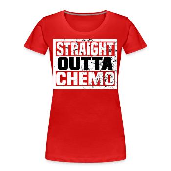 straight outta chemo - Frauen Premium Bio T-Shirt - Rot - Vorne - Mia (176cm)