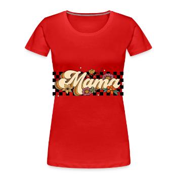 Mama - Frauen Premium Bio T-Shirt - Rot - Vorne - Mia (176cm)