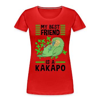 Kakapo are my best friends parrot Kakapo - Women's Premium Organic T-Shirt - red - Front - Mia (176cm)