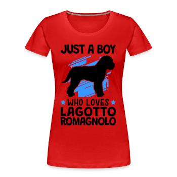Only a boy who loves Lagotto Romagnolo - Women's Premium Organic T-Shirt - red - Front - Mia (176cm)