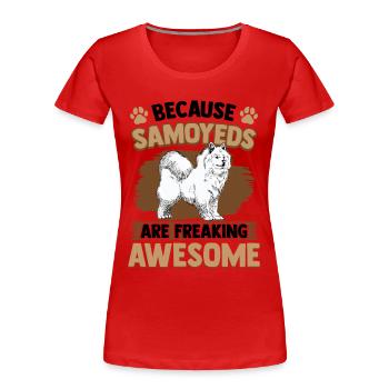 Samojede sind fantastisch Samojedenspitz - Frauen Premium Bio T-Shirt - Rot - Vorne - Mia (176cm)