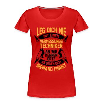 Vermessungstechniker kennen Orte Vermesser - Frauen Premium Bio T-Shirt - Rot - Vorne - Mia (176cm)