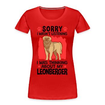 J’ai pensé à mon Leonberger Leonberger - T-shirt bio Premium Femme - rouge - Devant - Mia (176cm)
