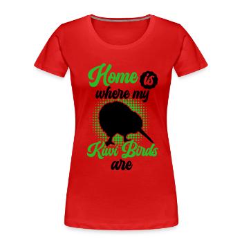 Kiwi Vogel ist mein Zuhause Neuseeland Kiwi Vogel - Frauen Premium Bio T-Shirt - Rot - Vorne - Mia (176cm)