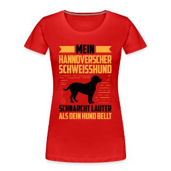Hannoverscher Schweißhund schnarcht lauter - Frauen Premium Bio T-Shirt - Rot - Vorne - Mia (176cm)