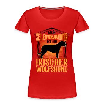 Irischer Wolfshund ist mein Seelenverwandter - Frauen Premium Bio T-Shirt - Rot - Vorne - Mia (176cm)
