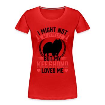 Wolfsspitz ist nicht perfekt Deutscher Spitz - Frauen Premium Bio T-Shirt - Rot - Vorne - Mia (176cm)