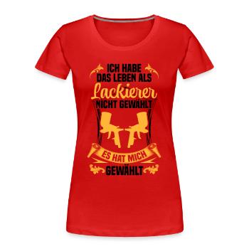 Fahrzeuglackierer Leben als Autolackierer - Frauen Premium Bio T-Shirt - Rot - Vorne - Mia (176cm)