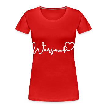 Varsovie Pologne Varsovie battement de cœur - T-shirt bio Premium Femme - rouge - Devant - Mia (176cm)