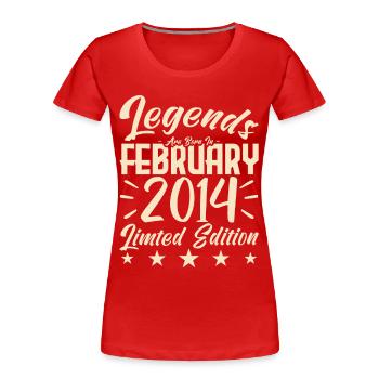Born in February 2014. Birthday gift. - Women's Premium Organic T-Shirt - red - Front - Mia (176cm)