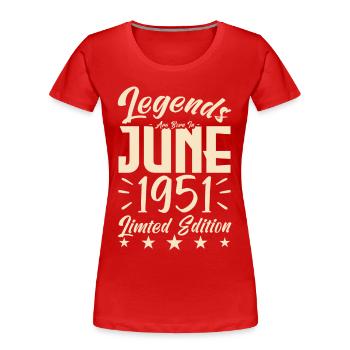Naissance En juin 1951 Cadeau d'anniversaire 1951. - T-shirt bio Premium Femme - rouge - Devant - Mia (176cm)