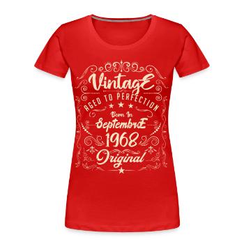 Born in September 1968. birthday September 1968. - Women's Premium Organic T-Shirt - red - Front - Mia (176cm)