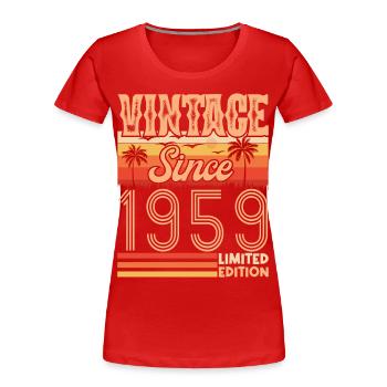 Birthday 1959. Vintage Born in 1959 Birthday - Women's Premium Organic T-Shirt - red - Front - Mia (176cm)