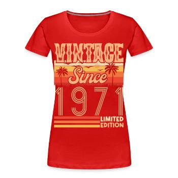 1971. Vintage Born in 1971 Birthday - Women's Premium Organic T-Shirt - red - Front - Mia (176cm)