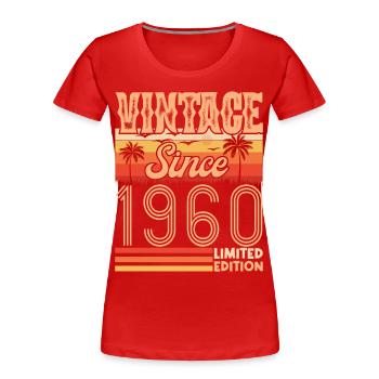 1960 birthday. Vintage Born in 1960 Birthday - Women's Premium Organic T-Shirt - red - Front - Mia (176cm)