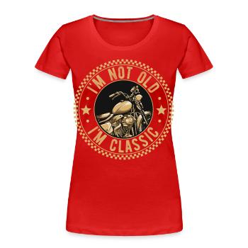 Je ne suis pas vieux Je suis moto classique Moto Moto Conduite - T-shirt bio Premium Femme - rouge - Devant - Mia (176cm)