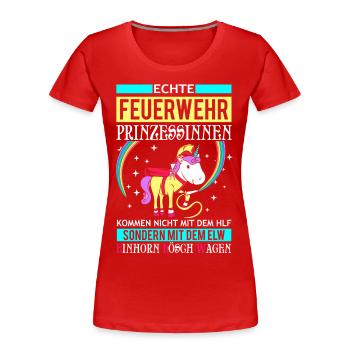 Feuerwehr Prinzessin - Einhorn Lösch Wagen - Frauen Premium Bio T-Shirt - Rot - Vorne - Mia (176cm)