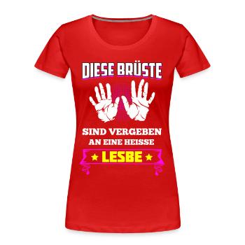 Diese Brüste Gehören Heißer Lesbe Heißen Lesbe - Frauen Premium Bio T-Shirt - Rot - Vorne - Mia (176cm)