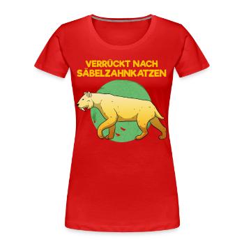 Säbelzahnkatze Säbelzahntiger Steinzeit Archäologe - Frauen Premium Bio T-Shirt - Rot - Vorne - Mia (176cm)