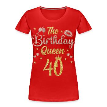 40.Geburtstag Königin 40 Jahre Vierzig - Frauen Premium Bio T-Shirt - Rot - Vorne - Mia (176cm)