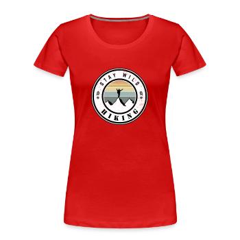 Stay wild - hiking - Women's Premium Organic T-Shirt - red - Front - Mia (176cm)