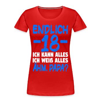 18 Endlich 18. Geburtstag Geschenk 18. - Frauen Premium Bio T-Shirt - Rot - Vorne - Mia (176cm)