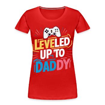 Leveled up to daddy - Women's Premium Organic T-Shirt - red - Front - Mia (176cm)