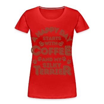 Silky Terrier Kaffee Hund Cafe - Frauen Premium Bio T-Shirt - Rot - Vorne - Mia (176cm)