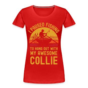 Pêche, pêche et colley - T-shirt bio Premium Femme - rouge - Devant - Mia (176cm)