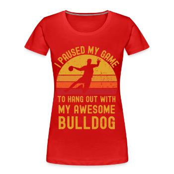 Handball und Bulldogge - Frauen Premium Bio T-Shirt - Rot - Vorne - Mia (176cm)
