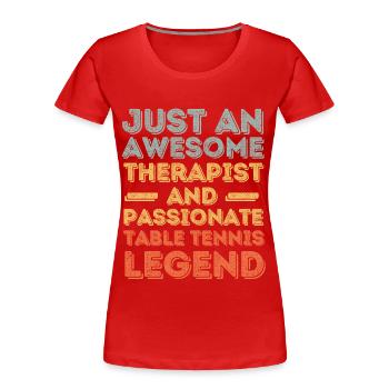 Therapeut Tischtennis retro - Frauen Premium Bio T-Shirt - Rot - Vorne - Mia (176cm)