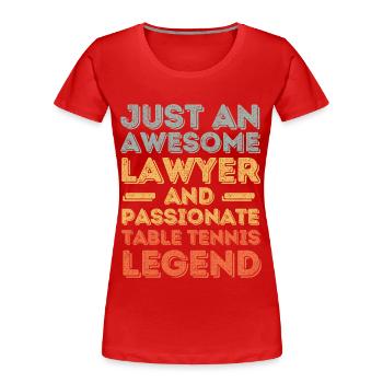 Anwalt Tischtennis retro - Frauen Premium Bio T-Shirt - Rot - Vorne - Mia (176cm)
