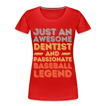 Zahnarzt Baseball retro - Frauen Premium Bio T-Shirt - Rot - Vorne - Mia (176cm)