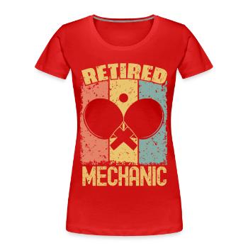 Mécanicien de tennis de table à la retraite - T-shirt bio Premium Femme - rouge - Devant - Mia (176cm)