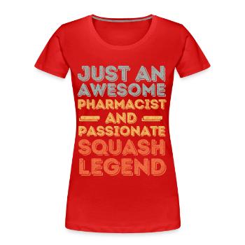 Pharmacien Légende du squash rétro - T-shirt bio Premium Femme - rouge - Devant - Mia (176cm)
