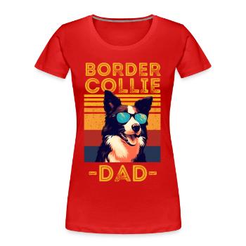 Border collie lunettes de soleil papa rétro - T-shirt bio Premium Femme - rouge - Devant - Mia (176cm)