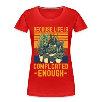 Succulentes drôle de dicton - T-shirt bio Premium Femme - rouge - Devant - Mia (176cm)
