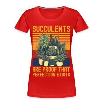 Succulentes drôle de dicton - T-shirt bio Premium Femme - rouge - Devant - Mia (176cm)