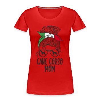 Cane Corso Maman - T-shirt bio Premium Femme - rouge - Devant - Mia (176cm)