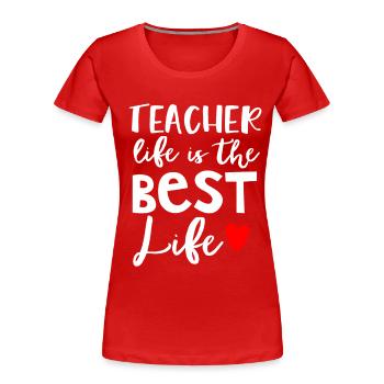 Teacher Gift Education School Sayings Teacher Training - Women's Premium Organic T-Shirt - red - Front - Mia (176cm)