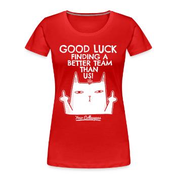 Changement d’emploi Nouvel emploi Cadeau d’adieu - T-shirt bio Premium Femme - rouge - Devant - Mia (176cm)
