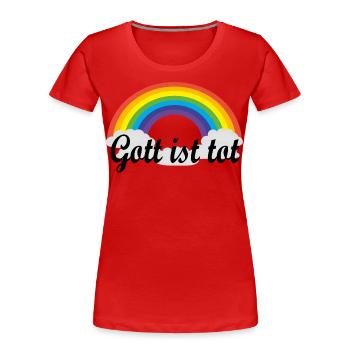 gott ist tot Nietzsche Regenbogen - Frauen Premium Bio T-Shirt - Rot - Vorne - Mia (176cm)