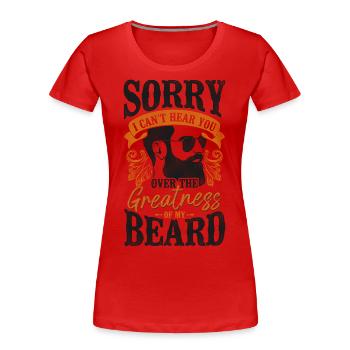 Amant barbe Homme barbu Désolé je - T-shirt bio Premium Femme - rouge - Devant - Mia (176cm)