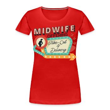 Nurse Midwife Birth Worker Midwife - Women's Premium Organic T-Shirt - red - Front - Mia (176cm)