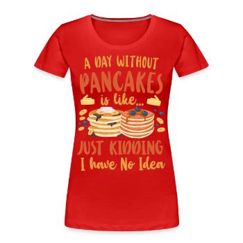 Amoureux des crêpes Les enfants Une journée sans - T-shirt bio Premium Femme - rouge - Devant - Mia (176cm)