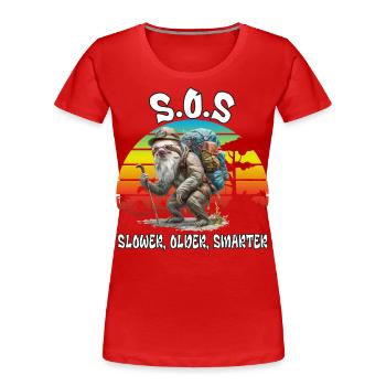 S.O.S Plus lent, plus âgé, plus intelligent. Randonnée, Paresse, - T-shirt bio Premium Femme - rouge - Devant - Mia (176cm)