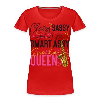 Saxophone Classy Sassy And A Bit - Frauen Premium Bio T-Shirt - Rot - Vorne - Mia (176cm)